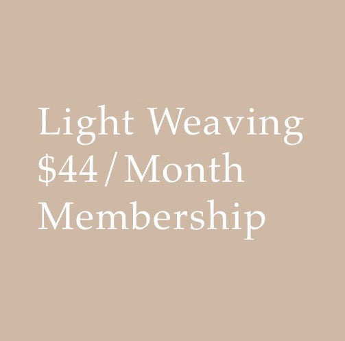 Light Weaving $44/Month Membership
